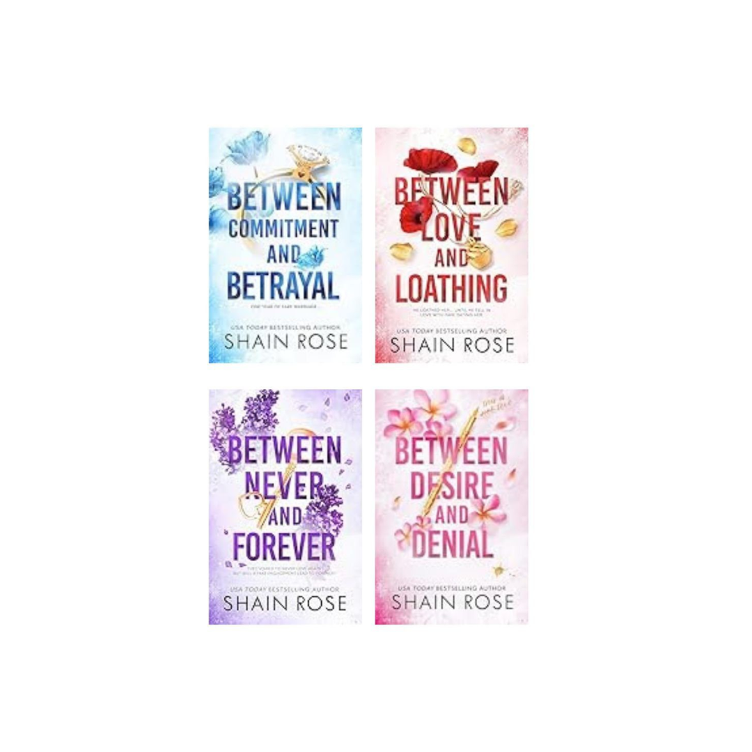 Hardy Billionaire Brothers Series (Between Commitment and Betrayal + Between Love and Loathing + Between Never and Forever + Between Desire and Denial) by Shain Rose