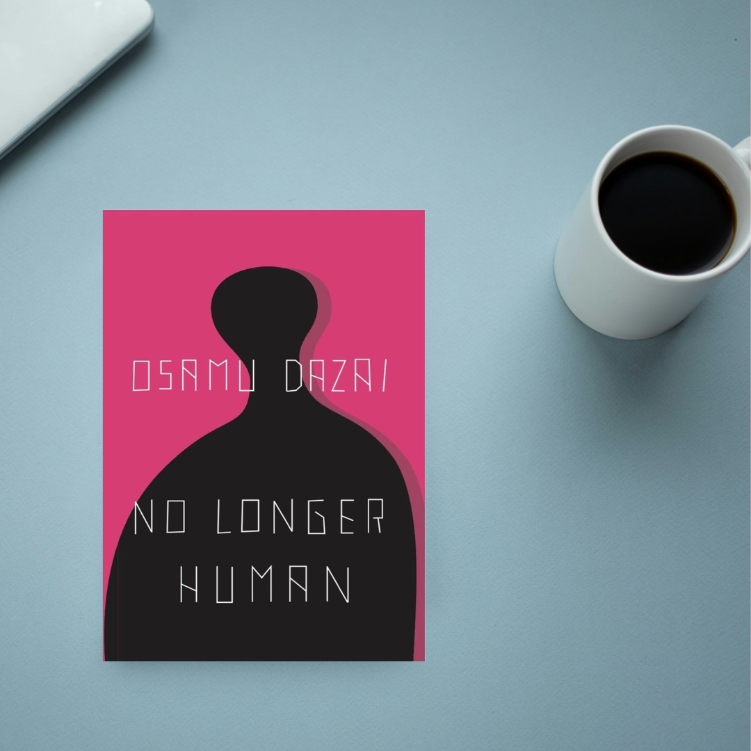 No Longer Human by Osamu Dazai and Donald Keene
