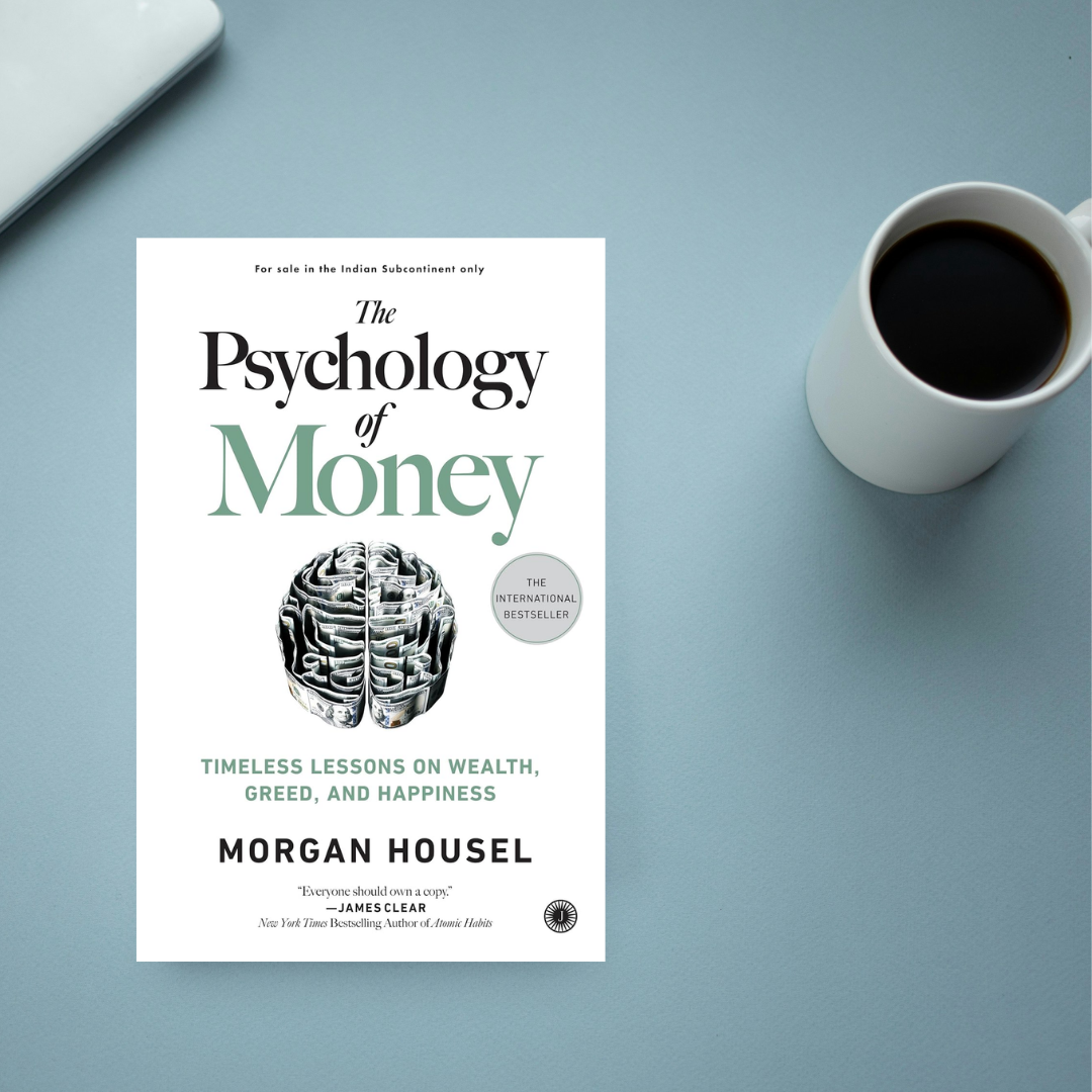 The Psychology of Money by Morgan Housel