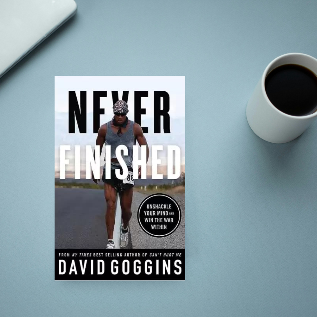 Never Finished by David Goggins