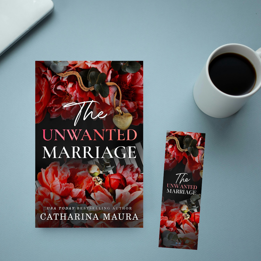 The Unwanted Marriage by Catharina Maura