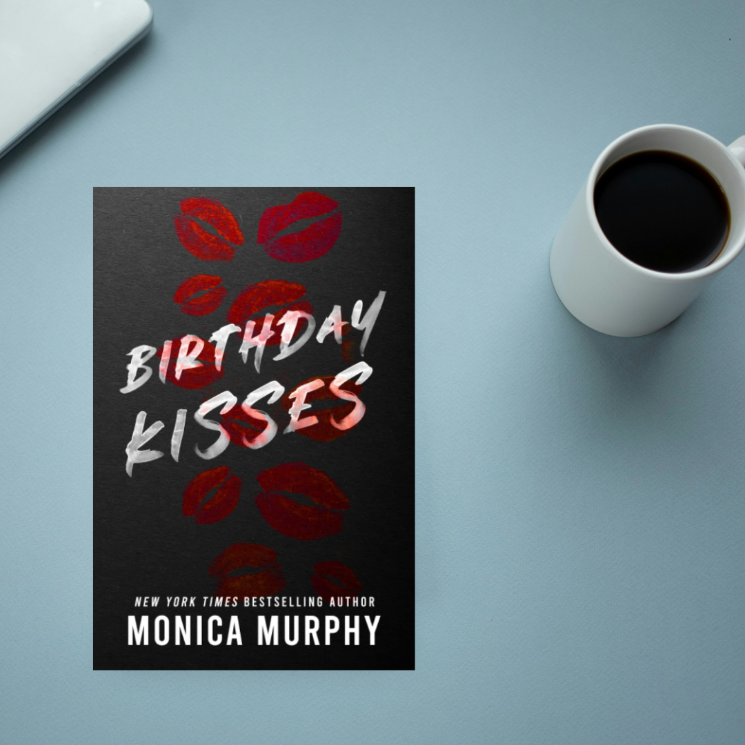 Birthday Kisses by Monica Murphy