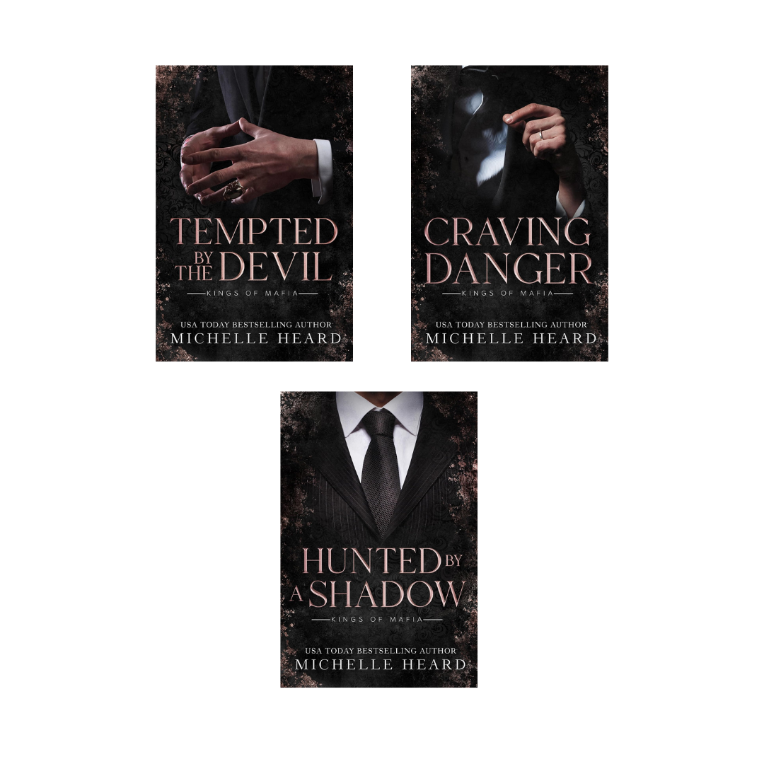 Kings of Mafia Series by Michelle Heard (Tempted by the Devil + Craving Danger + Hunted by a Shadow)