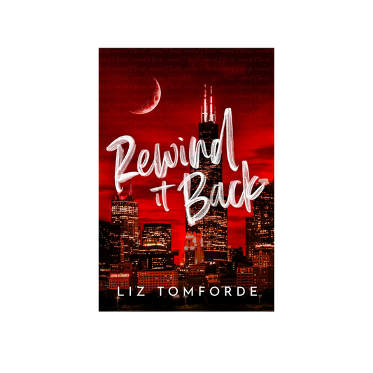 Rewind It Back (Windy City, #5) by Liz Tomforde