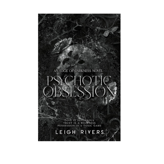 Psychotic Obsession (The Edge of Darkness Trilogy) by Leigh Rivers
