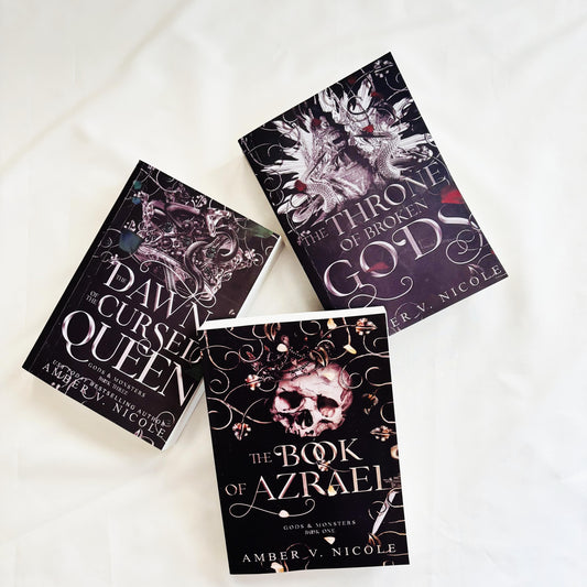 Gods & Monsters Series (The Book of Azrael, The Throne of Broken Gods, The Dawn of the Cursed Queen) by Amber V. Nicole