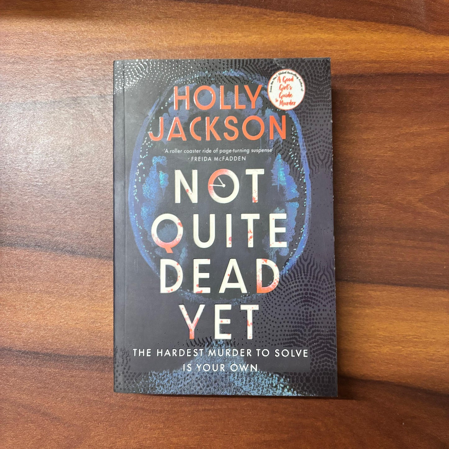Not Quite Dead Yet by Holly Jackson