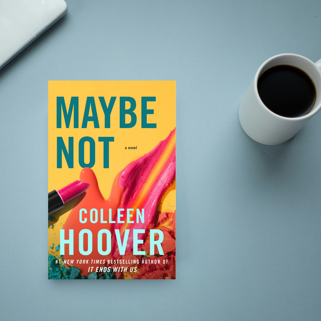 Maybe Not by Colleen Hoover