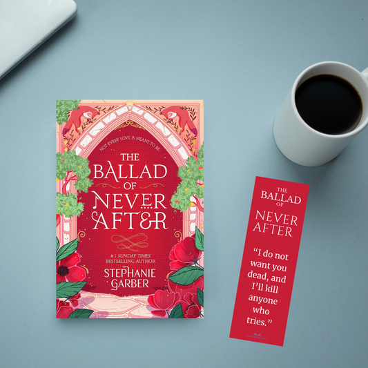 The Ballad of Never After by Stephanie Garber