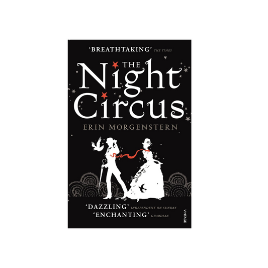 The Night Circus by Erin Morgenstern