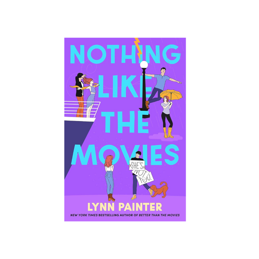 Nothing Like the Movies by Lynn Painter