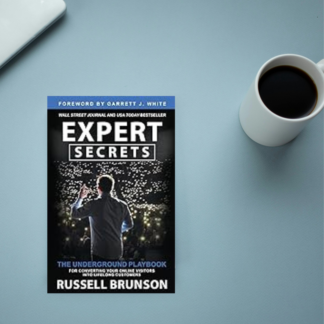 Expert Secrets: by Russell Brunson