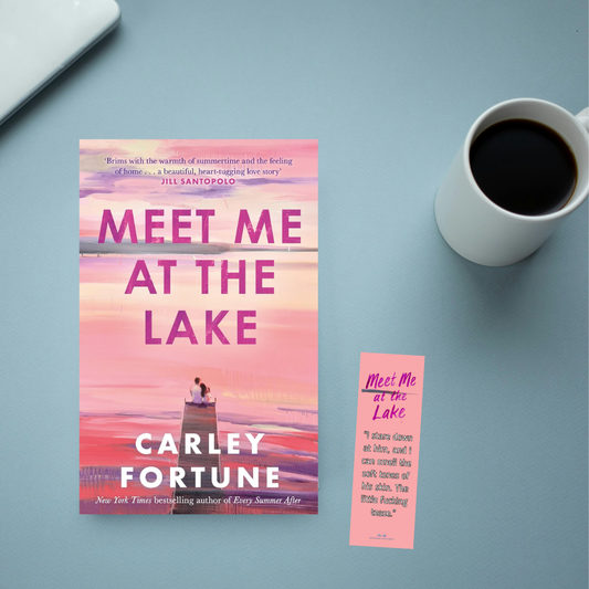 Meet Me at the Lake by Carley Fortune