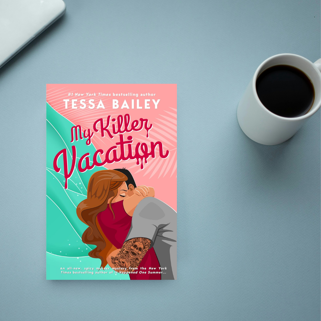 My Killer Vacation by Tessa Bailey