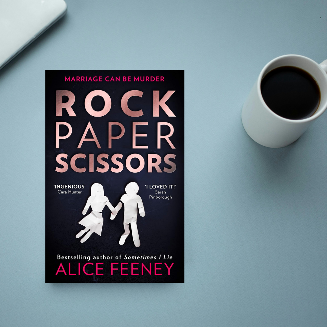 Rock Paper Scissors by Alice Feeney