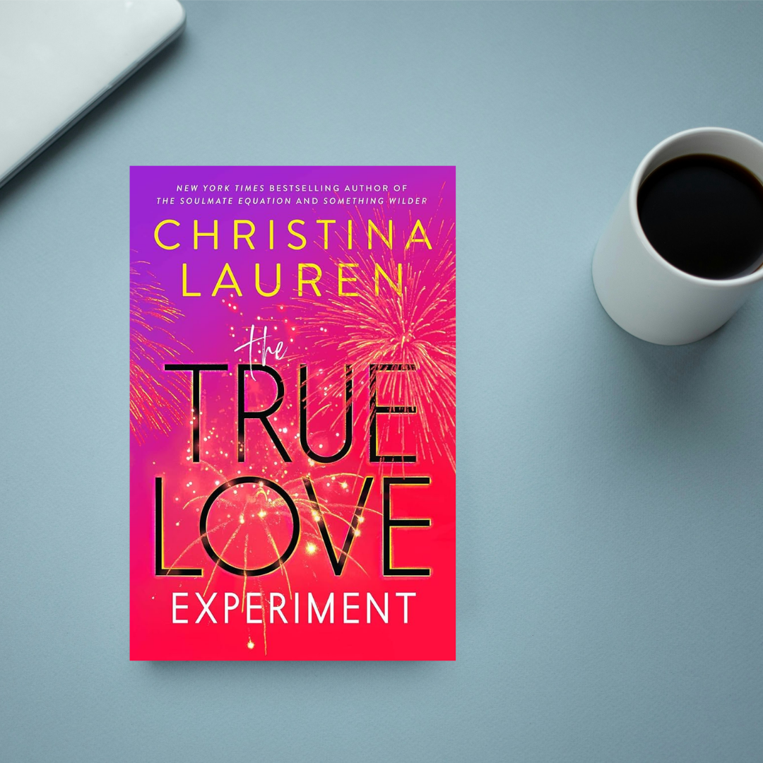 The True Love Experiment by Christina Lauren