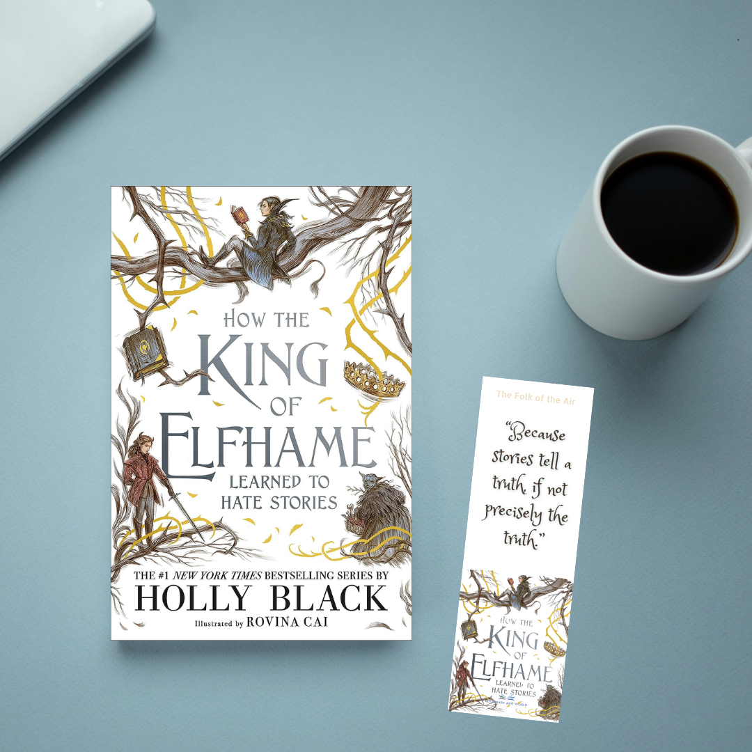 How the King of Elfhame Learned to Hate Stories by Holly Black