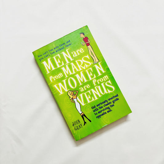 Men are from Mars, Women are from Venus by John Gray