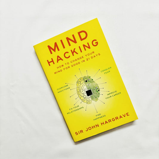 Mind Hacking by John Hargrave