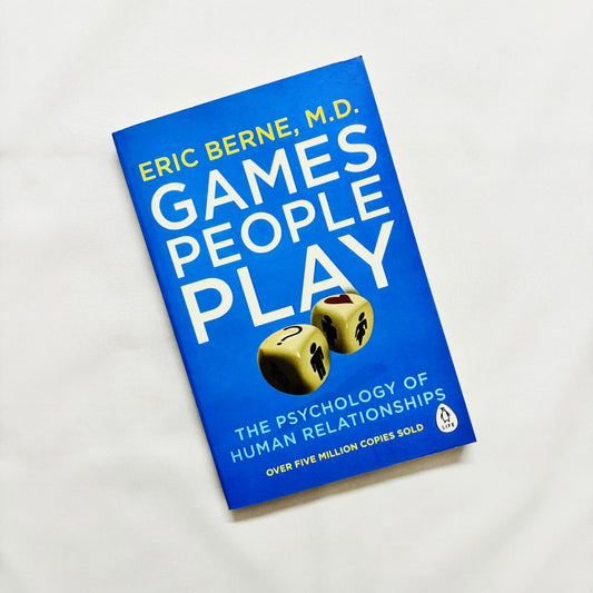 Games People Play by Eric Berne