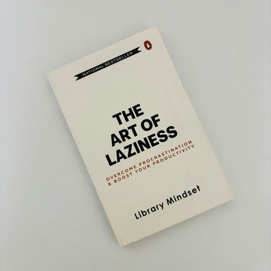 The Art of Laziness by Library Mindset